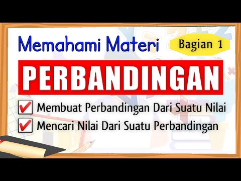 Perbandingan (1) | Menyederhanakan dan Menentukan Nilai Perbandingan | Matematika Kelas 7