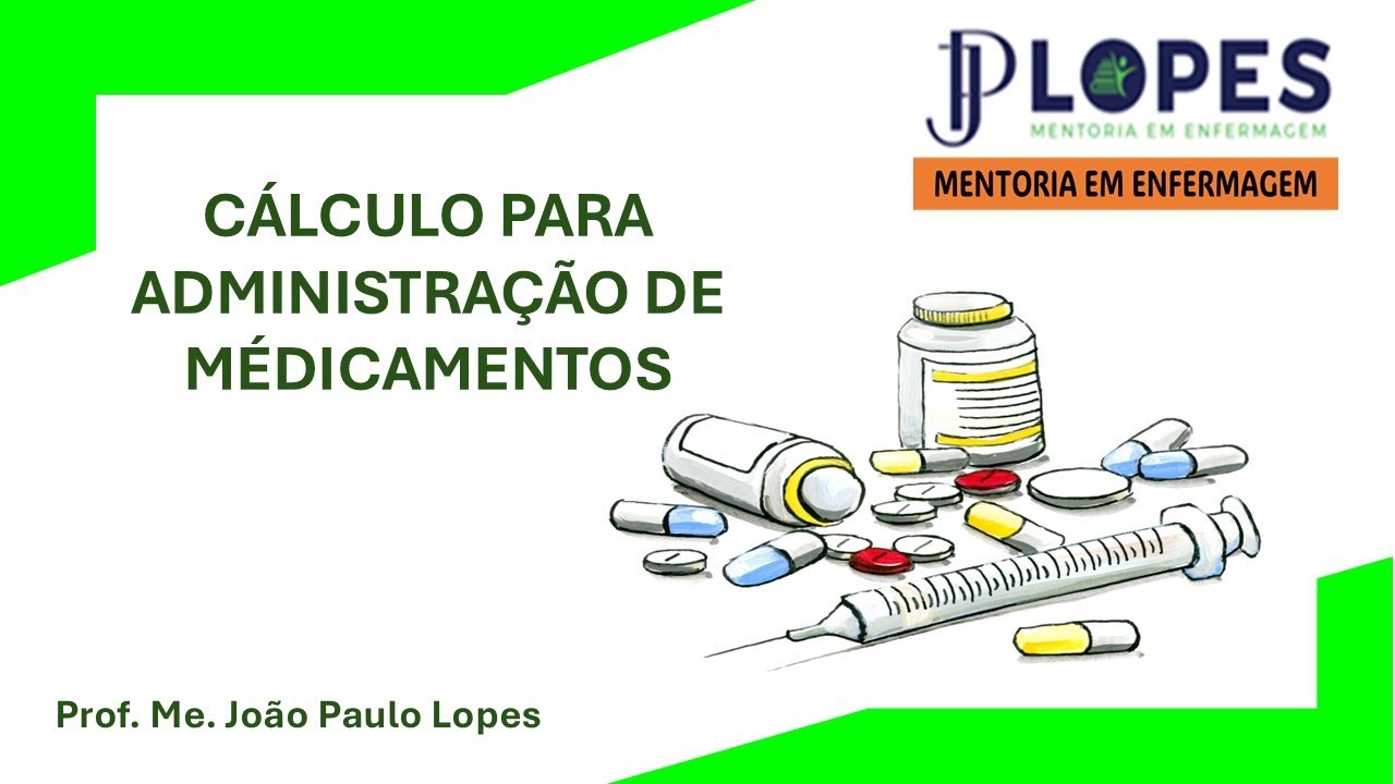 CÁLCULO PARA ADMNISTRAÇÃO DE MEDICAMENTOS