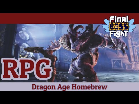 Dragon Age: Homebrew – One-shot Wonders – Final Boss Fight Live