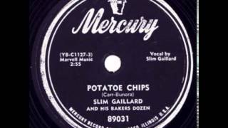 "Potatoe Chips" - Slim Gaillard & His Bakers Dozen (1952 Mercury)