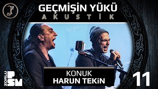 Pentagram – 11 Geçmişin Yükü (Acoustic Live 2017) (feat. Harun Tekin, Kerem Özyeğen)