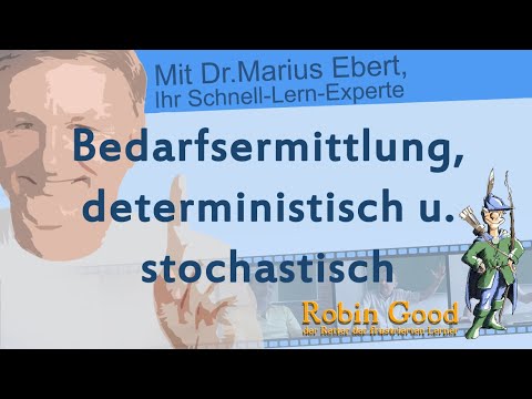 Bedarfsermittlung, deterministisch u. stochastisch