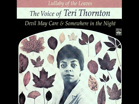 Teri Thornton - Lullaby of the Leaves