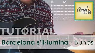 Tutorial per guitarra: "BARCELONA S'IL·LUMINA - Buhos"