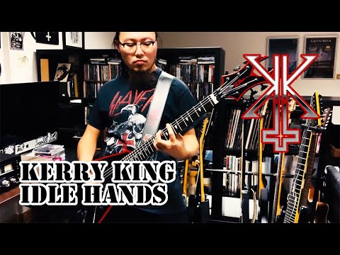 Kerry King - Idle Hands Guitar cover