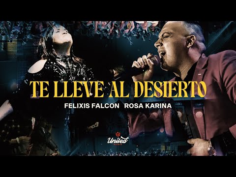 Te lleve al Desierto - Felixis Falcon Ft Rosa Karina  (Video Oficial)