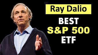 Best S&P 500 ETF - Ray Dalio Loves SPY and IVV