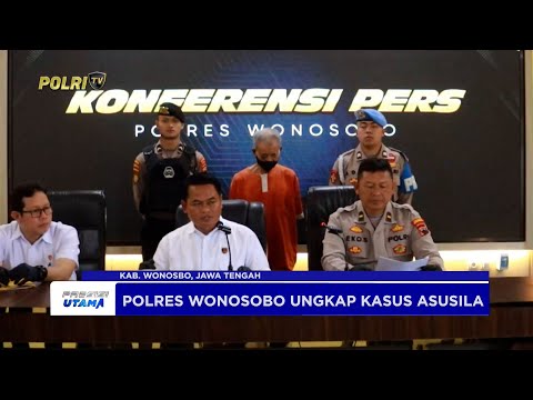 POLRES WONOSOBO UNGKAP KASUS ASUSILA TERHADAP ANAK DI BAWAH UMUR