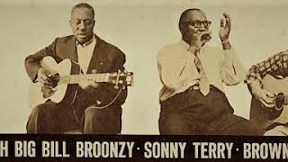 Big Bill Broonzy &amp; Sonny Terry &amp; Brownie McGhee Down By The Riverside