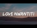 CKay - Love Nwantiti (1 Hour Lyrics)