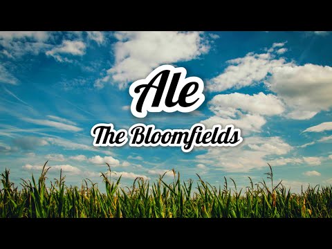Ale - The Bloomfields (Lyrics) | "Ale nasa langit naba ako?"