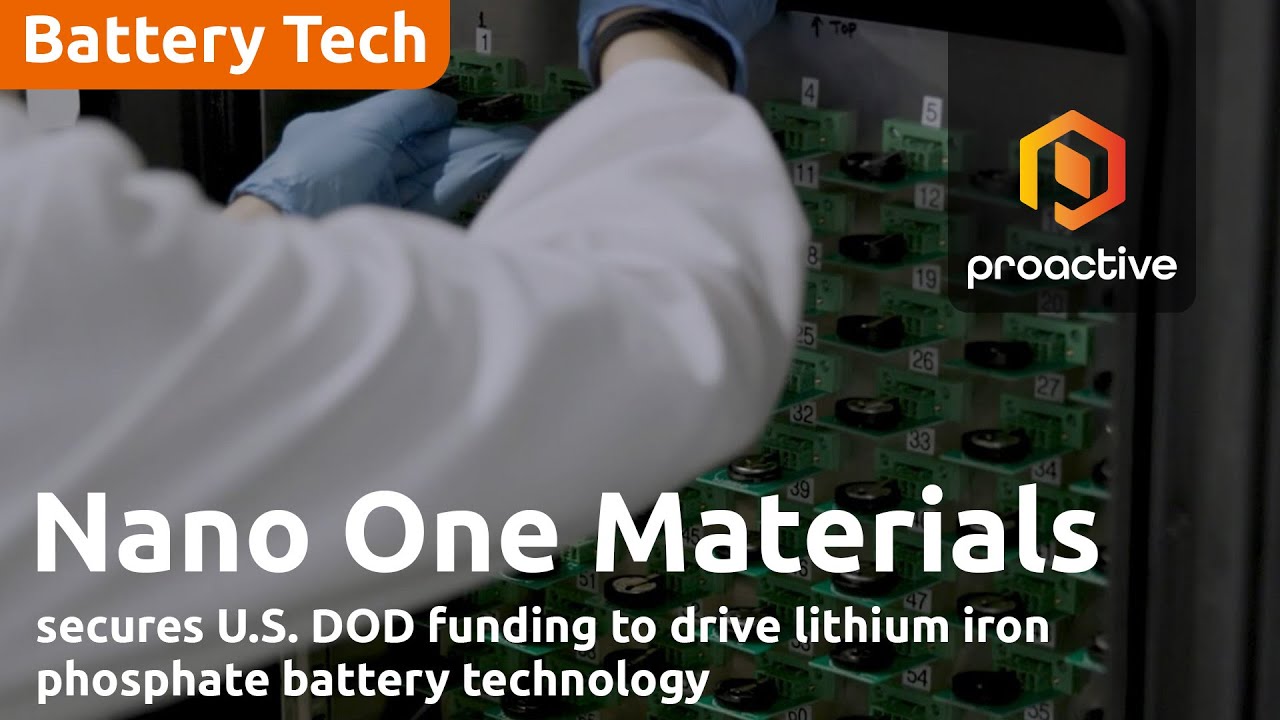 Nano One Secures U.S. DOD Funding to Drive Lithium Iron Phosphate Battery Technology