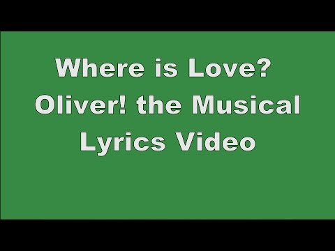 YouTube video about: Where is love oliver twist lyrics?