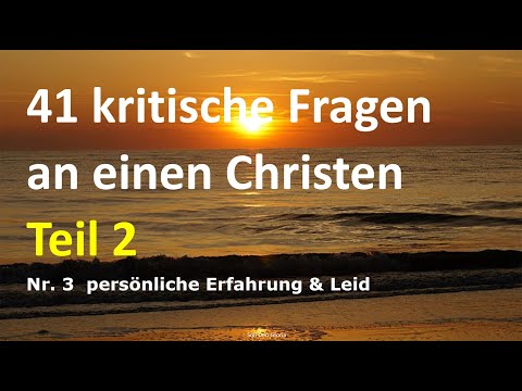 41 critical questions for a Christian - Part 2