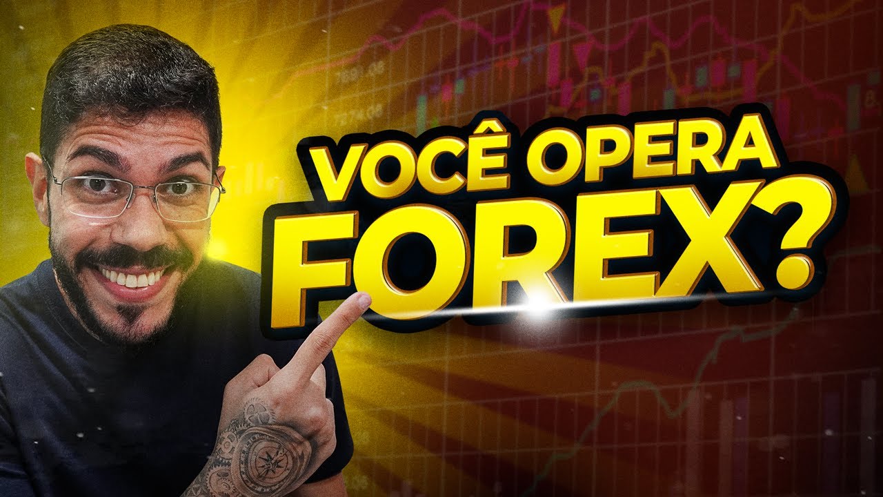 DESCUBRA OS BENEFÍCIOS DE OPERAR NO MERCADO FOREX