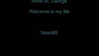 Hotel St. George - Welcome to my life
