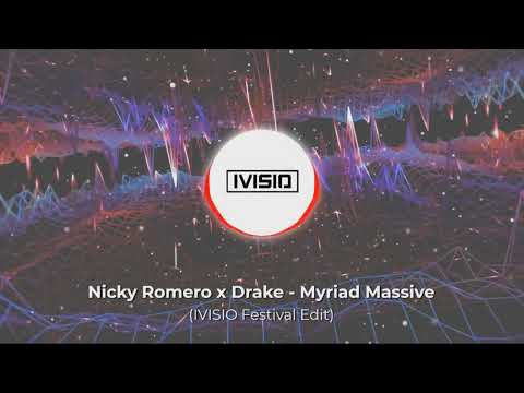 Nicky Romero x Drake - Myriad Massive (IVISIO Festival Edit)