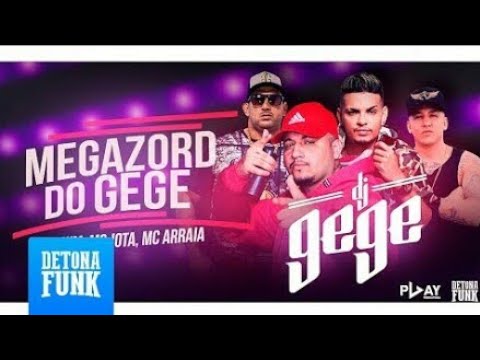 MC WM, mc arraia e MC jota - megazorde do Gegê (DJ Gegê  Will o cria)