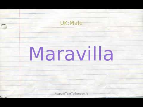 How to pronounce maravilla