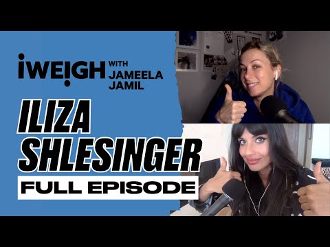 [Full Episode] ILIZA SHLESINGER | I Weigh with Jameela Jamil | EP 144