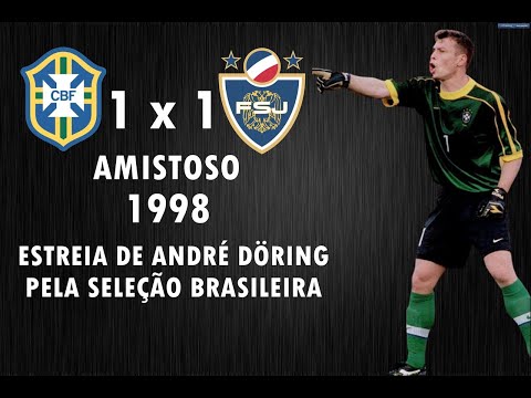 Estreia de André Döring pela Seleção Brasileira em 1998 (Brasil 1 x 1 Iugoslávia)