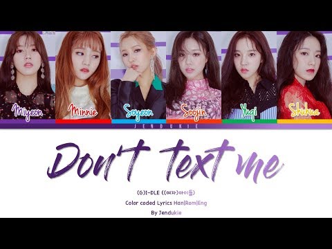 (G)I-DLE - Don't Text Me