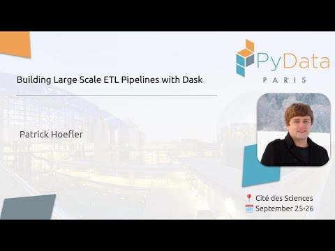 Patrick Hoefler - Building Large Scale ETL Pipelines with Dask | PyData Paris 2024