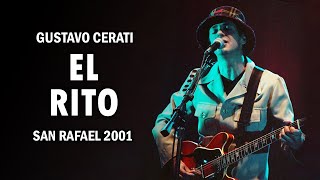 Gustavo Cerati - El Rito (San Rafael 2001)