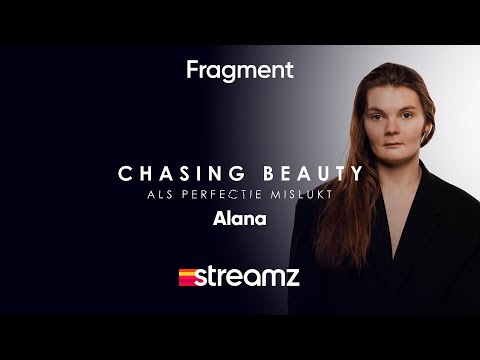 Chasing Beauty | Seizoen 3 | Alana | Documentaire | Streamz