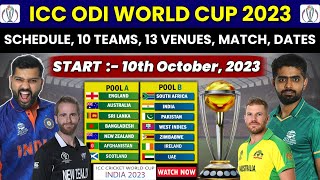 ICC World Cup 2023 Schedule, Time Table, Teams, Matches, Dates, Time, Host Nation, Venues Announced