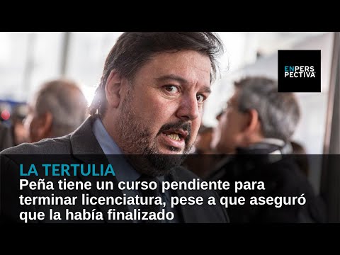 Peña has a pending course to finish his degree, even though he assured that he had finished it.