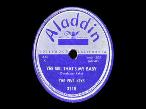 78 RPM: The Five Keys - Yes Sir, That My Baby