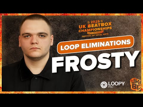 Frosty | UK Beatbox Championships 2025 | Loopstation Category Elimination