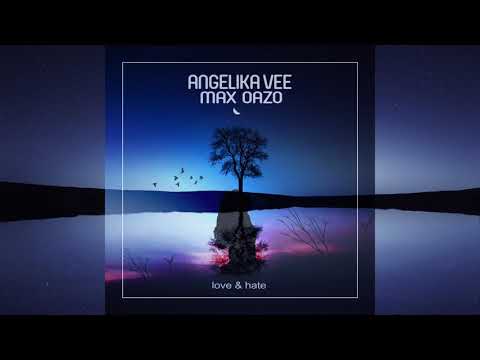 Angelika Vee & Max Oazo - Love & Hate (By Michael Kiwanuka)