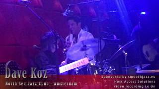 DAVE KOZ LIVE at the North Sea Jazz Club Amsterdam 2