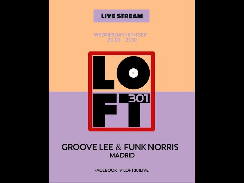Groove Lee & Funk Norris (16/09/2020) Part. One. Live streamed at LOFT 301