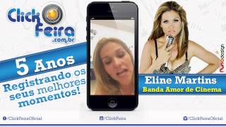 5 Anos – Click Feira – Eline Martins (Banda Amor de Cinema)