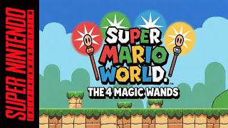 Super Mario World: The 4 Magic Wands – SMW ROM Hack