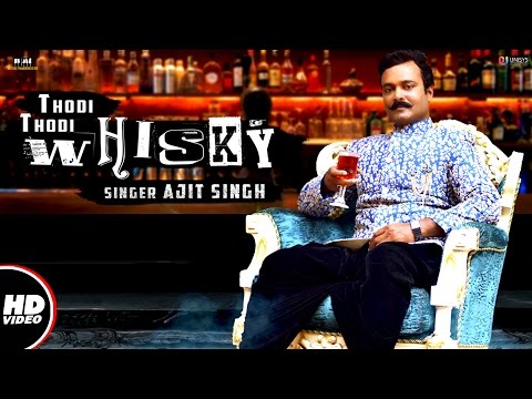 Thodi Thodi Whisky (Full Video) | Ajit Singh | New Hindi Songs 2016 | Hindi Love Songs