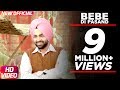 Bebe Di Pasand Full Video Jordan Sandhu Bunty Bains Desi Crew Latest Punjabi Songs
