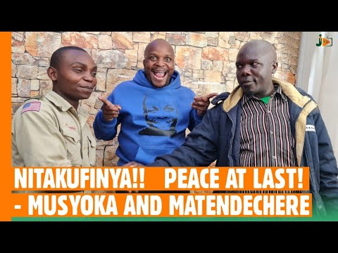 Ntakufinya!!Peace at Last! - Musyoka & Matendechere  #BongaNaJalas
