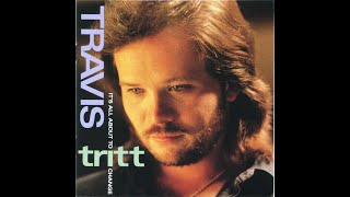 Strong Enough to Be Your Man by Travis Tritt