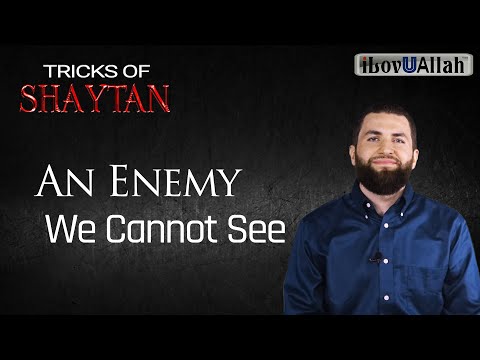 Episode 1: An Enemy We Cannot See | Tricks Of Shaytan