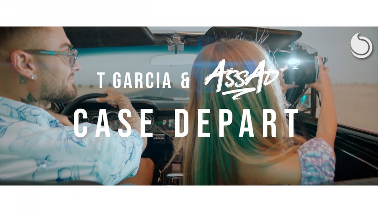 T Garcia & DJ Assad — Case Départ