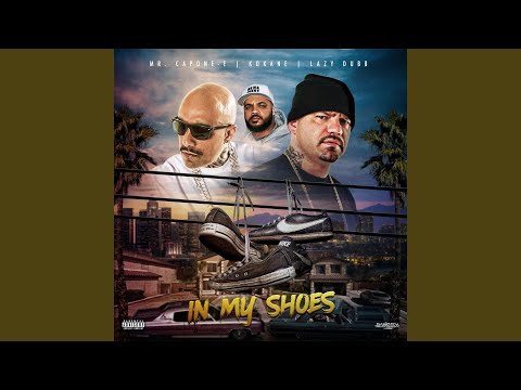 In My Shoes (feat. Mr. Capone-E & Kokane)