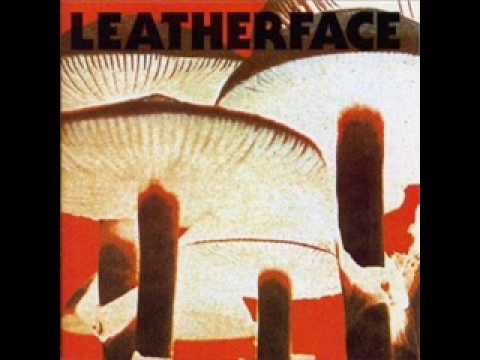 Leatherface - Springtime