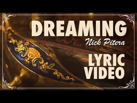 Dreaming - Lyric Video - Nick Pitera (Original)