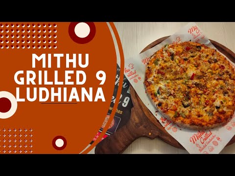 Mithu Grilled 9 /Ludhiana/Roasted Sandwich/Model Town/Pizza/Shake/Ambala to Ludhiana/Best sandwiches