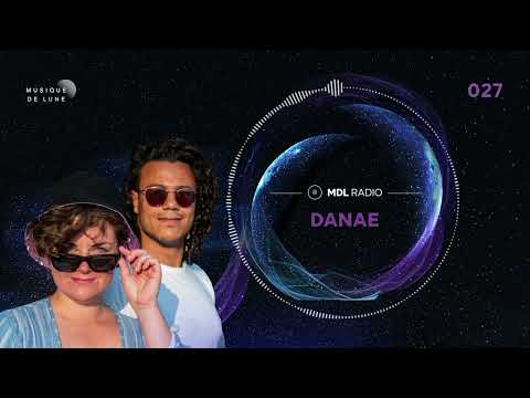 Musique de Lune Radio - Danae 27