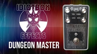 Video thumbnail for Idiotbox Effects DUNGEON MASTER by Fuzzed Drones
